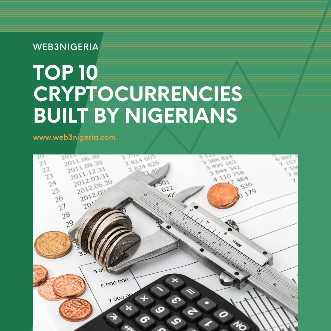 Top 10 Cryptocurrencies Built by Nigerians
