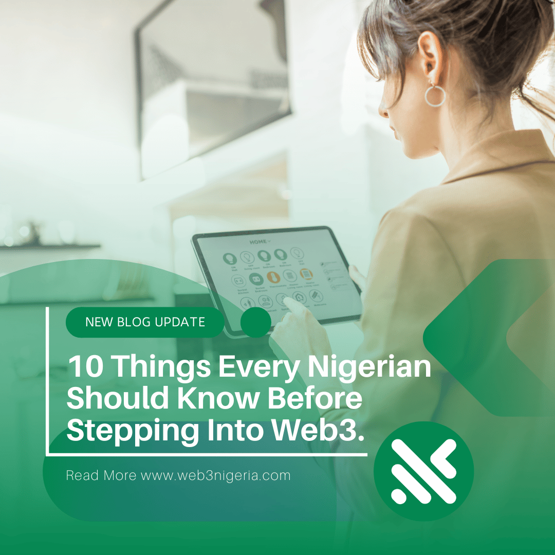10 Things Every Nigerian Should Know Before Stepping Into Web3